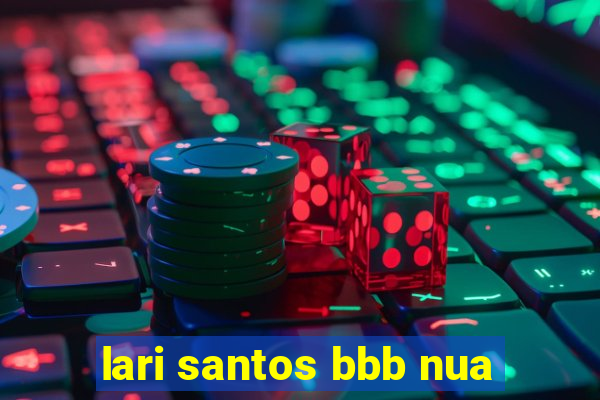 lari santos bbb nua